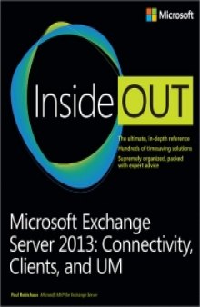 Microsoft Exchange Server 2013 Inside Out: Connectivity, Clients, and UM