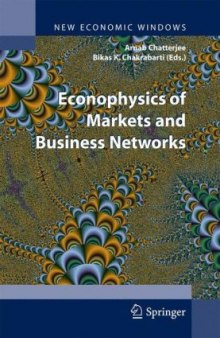 Econophysics of Markets and Business Networks (New Economic Windows)