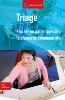 Triage: Klacht- en patiëntgerichte telefonische communicatie