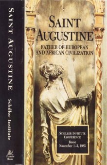 Saint Augustine:  Father of European and African Civilization