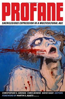 Profane : sacrilegious expression in a multicultural age