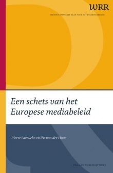 Een schets van het Europese mediabeleid (Dutch Edition)