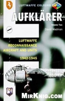 Aufklarer vol.2 Luftwaffe reconnaisance aircraft units 1942-45