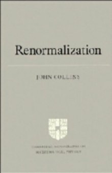 Renormalization: An Introduction to Renormalization, the Renormalization Group and the Operator-Product Expansion