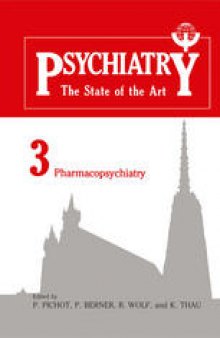 Psychiatry the State of the Art: Volume 3 Pharmacopsychiatry