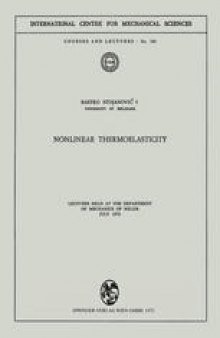 Nonlinear Thermo Elasticity: Lectures Held at the Department of Mechanics of Solids July 1972