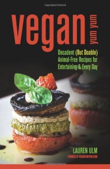 Vegan Yum Yum: Decadent
