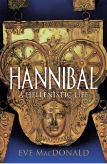 Hannibal  A Hellenistic Life