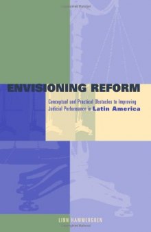 Envisioning Reform: Improving Judicial Performance in Latin America