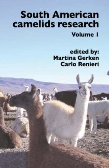 South American camelids research - Volume I: Proceedings of the 4th European Symposium on South American Camelids and DECAMA European Seminar