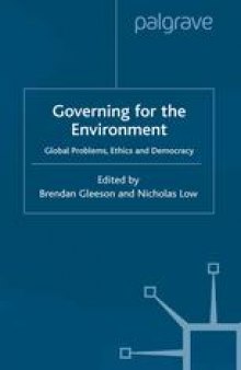 Governing for the Environment: Global Problems, Ethics and Democracy