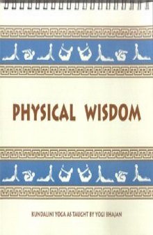 Physical wisdom: Kundalini yoga