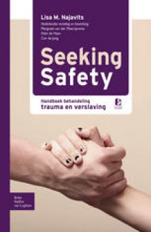 Seeking Safety: Handboek behandeling trauma en verslaving