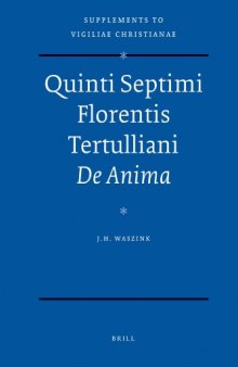 Quinti Septimi Florentis Tertulliani De Anima