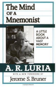 The Mind of a Mnemonist. A Little Book about a Vast Memory
