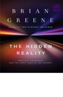 The Hidden Reality: Parallel Universes and the Deep Laws of the Cosmos