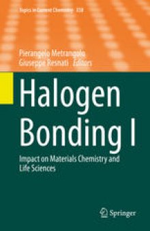 Halogen Bonding I: Impact on Materials Chemistry and Life Sciences