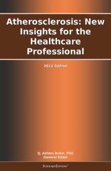 Atherosclerosis : new insights for the healthcare professional