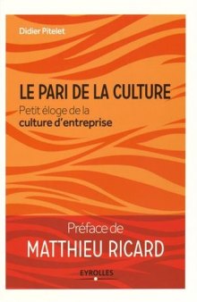 Le pari de la culture : Petit éloge de la culture d’entreprise