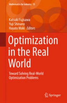 Optimization in the Real World: Toward Solving Real-World Optimization Problems