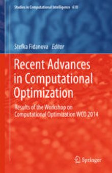 Recent Advances in Computational Optimization: Results of the Workshop on Computational Optimization WCO 2014