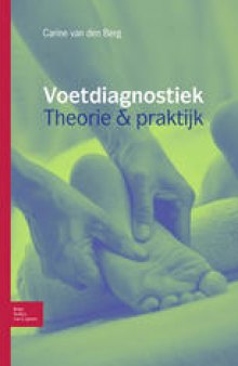 Voetdiagnostiek theorie en praktijk: Theorie en praktijk