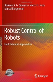 Robust Control of Robots: Fault Tolerant Approaches    