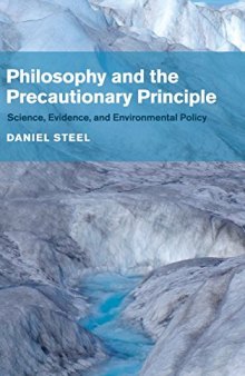 Philosophy and the precautionary principle : science, evidence, and environmental policy