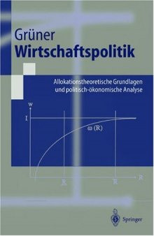 Wirtschaftspolitik : allokationstheoretische Grundlagen und politisch-ökonomische Analyse ; mit 2 Tabellen