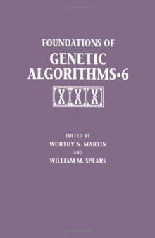 Foundations of Genetic Algorithms 6 (FOGA-6) (The Morgan Kaufmann Series in Artificial Intelligence)