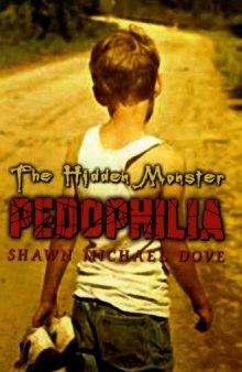The Hidden Monster: Pedophilia  