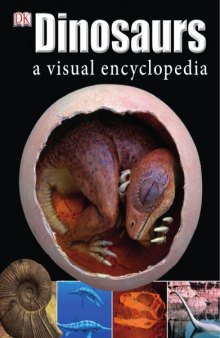 Dinosaurs A Visual Encyclopedia  