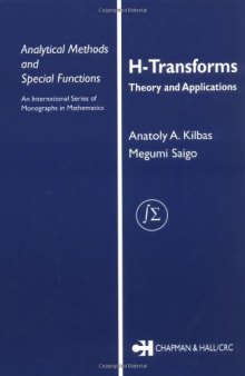 H-Transforms: Theory and Applications (Analytical Methods and Special Functions)