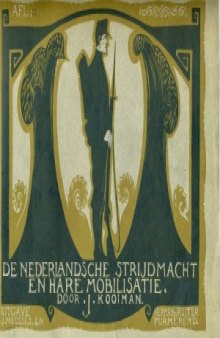 De Nederlandsche Strijdmacht en Hare Mobilisatie 1914 - Kooiman (c. 1920) [Parts 1-18]