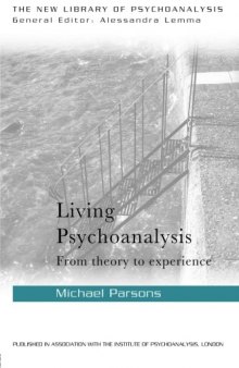 Living Psychoanalysis: From theory to experience