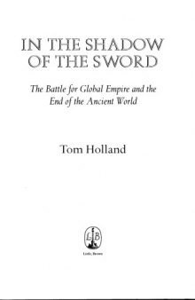 In the shadow of the sword: the battle for global empire and the end of an ancient world
