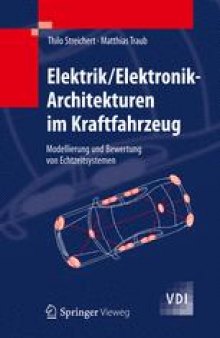 Elektrik/Elektronik-Architekturen im Kraftfahrzeug: Modellierung und Bewertung von Echtzeitsystemen