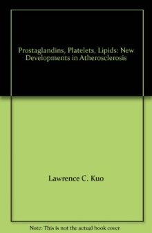 Prostaglandins, Platelets, Lipids. New Developments in Atherosclerosis