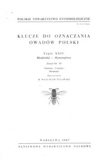 Część XXIV - Hymenoptera (zaplanowano 68 zeszytów) 64 65