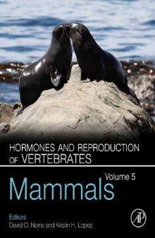 Hormones and Reproduction of Vertebrates - Volume 5: Mammals  