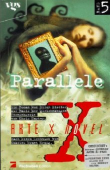 Akte X Novels, Die unheimlichen Fälle des FBI, Bd.5, Parallele