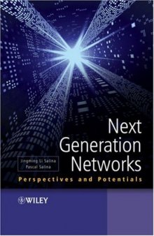 Next Generation Networks: Perspectives and Potentials