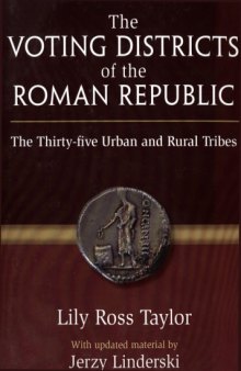 The voting districts of the Roman Republic: the thirty-five urban and rural tribes