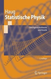 Statistische Physik: Gleichgewichtstheorie und Kinetik