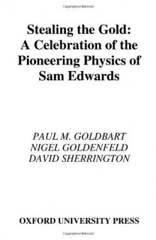 Stealing the gold: A celebration of the pioneering physics of Sam Edwards