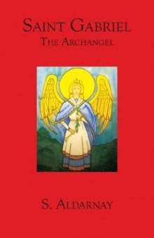 Saint Gabriel: The Archangel