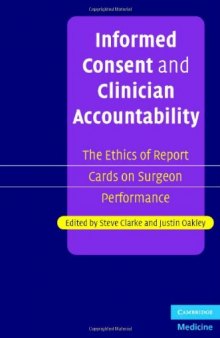 Informed Consent and Clinician Accountability: The Ethics of Report Cards on Surgeon Performance