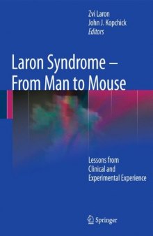 Laron Syndrome - From Man to Mouse: Lessons from Clinical and Experimental Experience