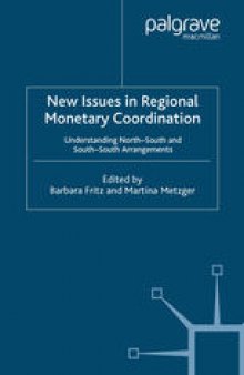 New Issues in Regional Monetary Coordination: Understanding North-South and South-South Arrangements