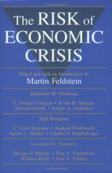 The Risk of Economic Crisis (National Bureau of Economic Research Conference Report)